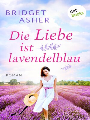 cover image of Die Liebe ist lavendelblau